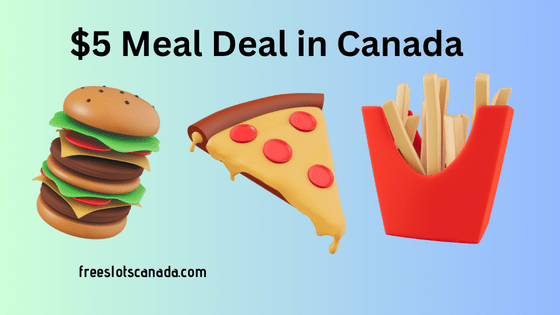 $5 Meal Deal in Canada