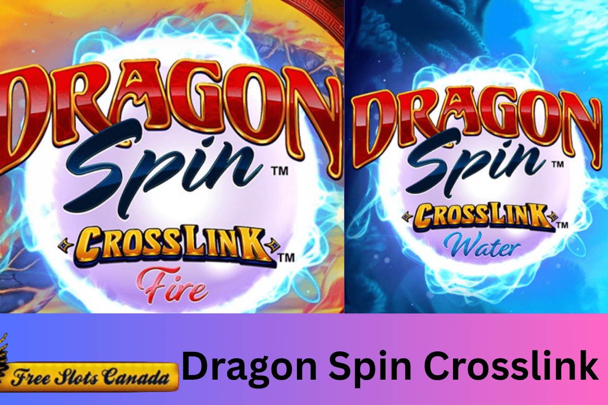 Dragon Spin Crosslink Slots